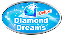 Diamond Dreams Deluxe