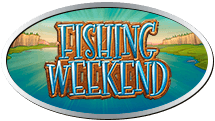 Fishing Weekend